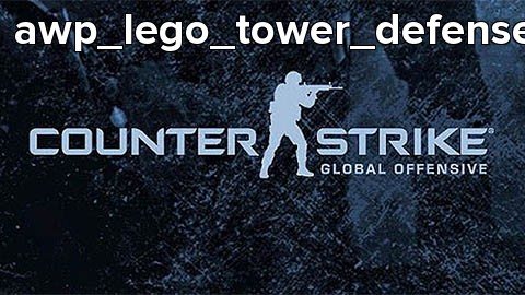 awp_lego_tower_defense_v3