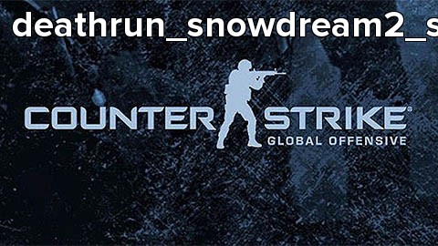 deathrun_snowdream2_shpdr2