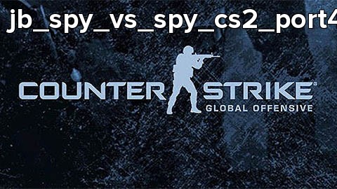 jb_spy_vs_spy_cs2_port4