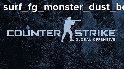 surf_fg_monster_dust_beta3