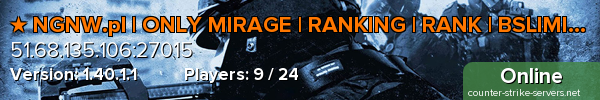 ★ NGNW.pl | ONLY MIRAGE | RANKING | RANK | BSLIMITER | VIP